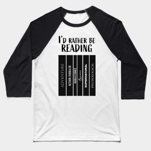 I'd rather be reading Baseball T-Shirt